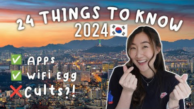 24 Things You Need to Know Before Traveling to Korea 2024