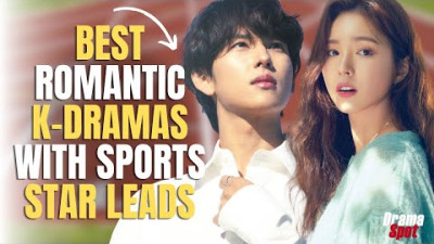 Top 10 Romantic Korean Dramas Featuring Athlete Protagonists